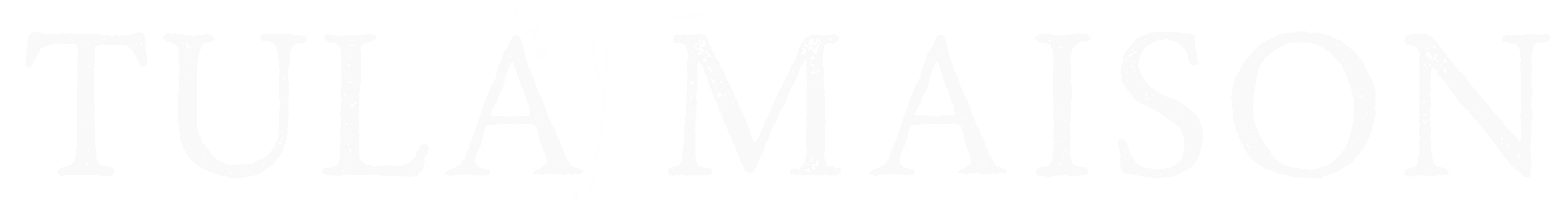 Tula Maison